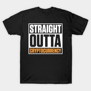 Straight Outta Cryptocurrency Crypto Obsessed Pun T-Shirt